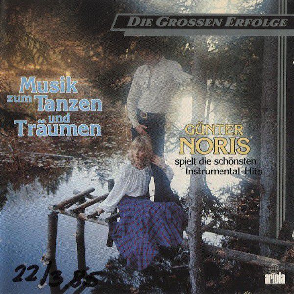 Gunter Noris. Musik zum Tanzen und Traumen (1984)