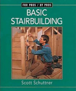 Scott Schuttner. Basic Stairbuilding