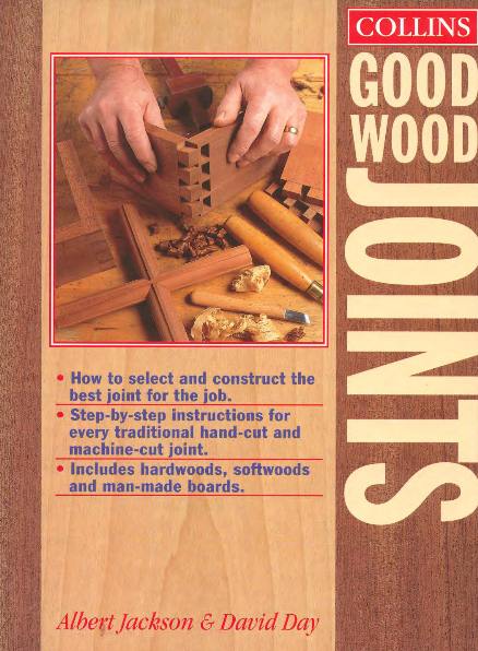 Albert Jackson, David Day. Collins Good Wood Joints