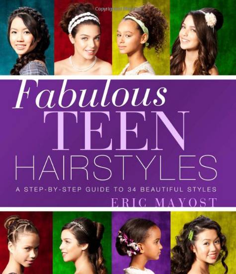 Fabulous Teen Hairstyles: A Step-by-Step Guide to 34 Beautiful Styles