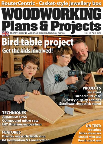 Woodworking Plans & Projects №79 (April 2013)