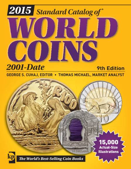 2015 Standard Catalog of World Coins. 2001-Date (9th Edition)