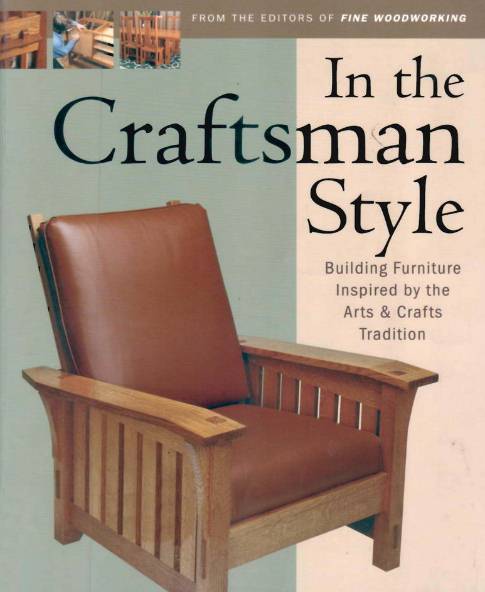 Fine Woodworking. In The Craftsman Style