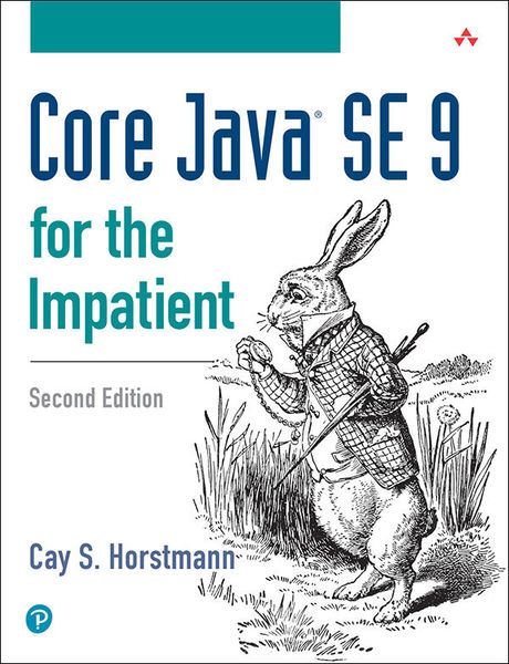 Cay S. Horstmann. Core Java SE 9 for the Impatient