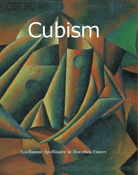 Guillaume Apollinaire, Dorothea Eimert. Cubism