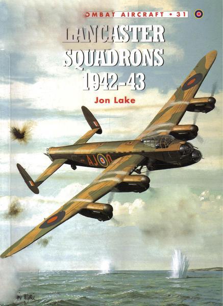 Jon Lake. Lancaster Squadrons 1942–43